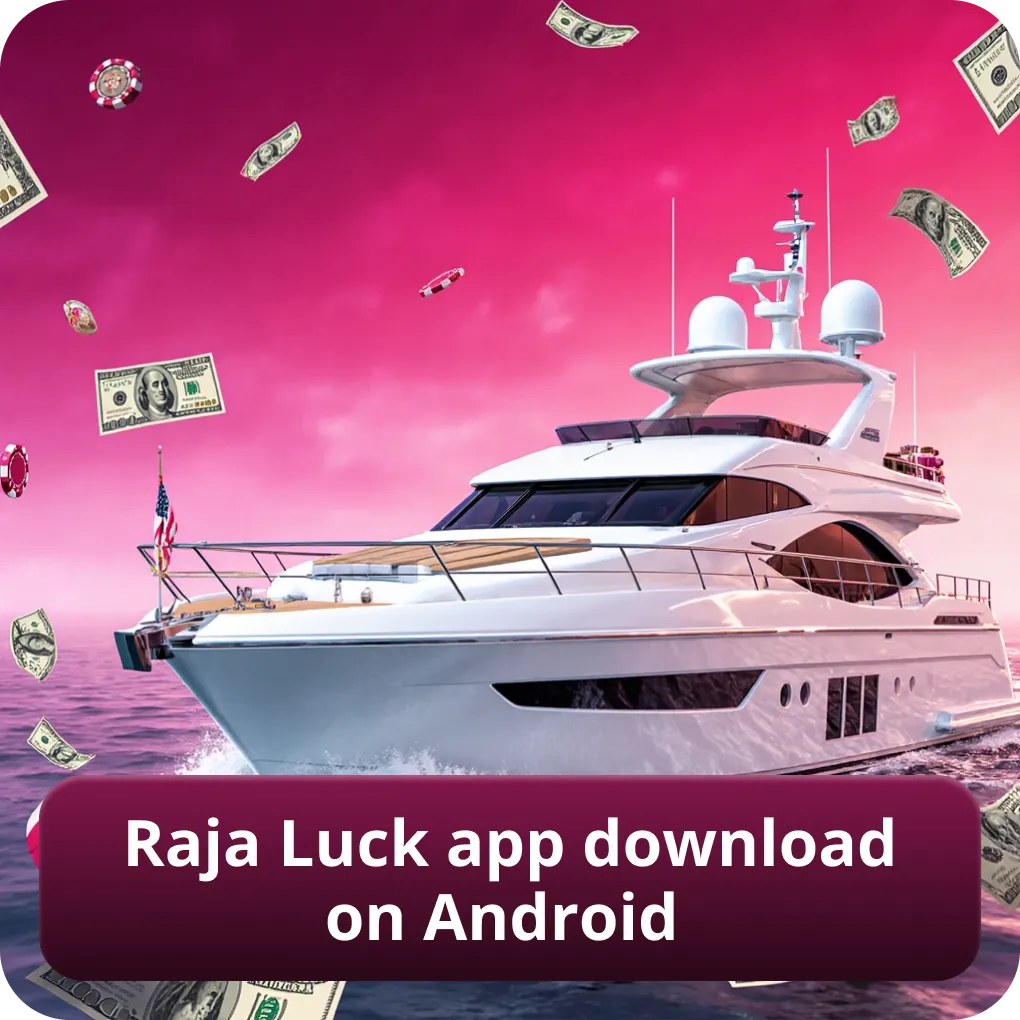 Raja Luck App Download on Android