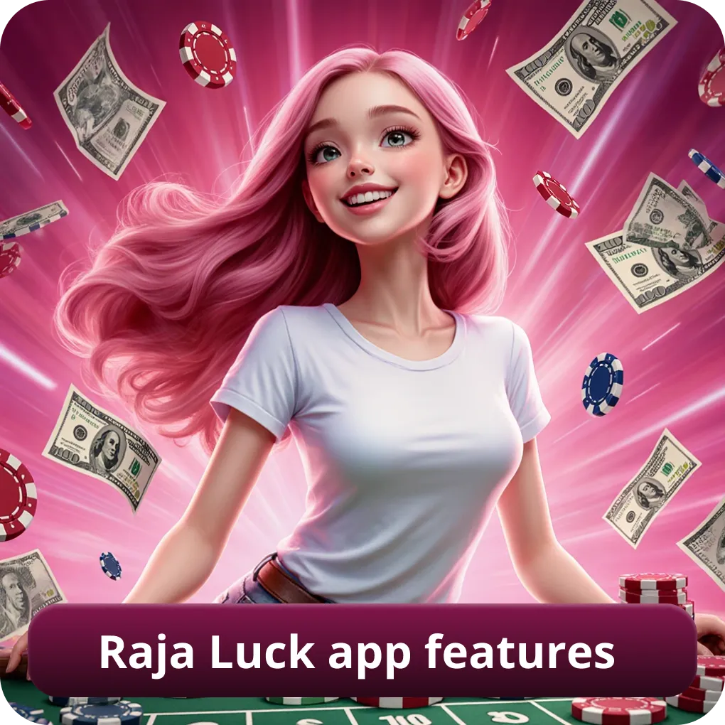 Raja Luck app features